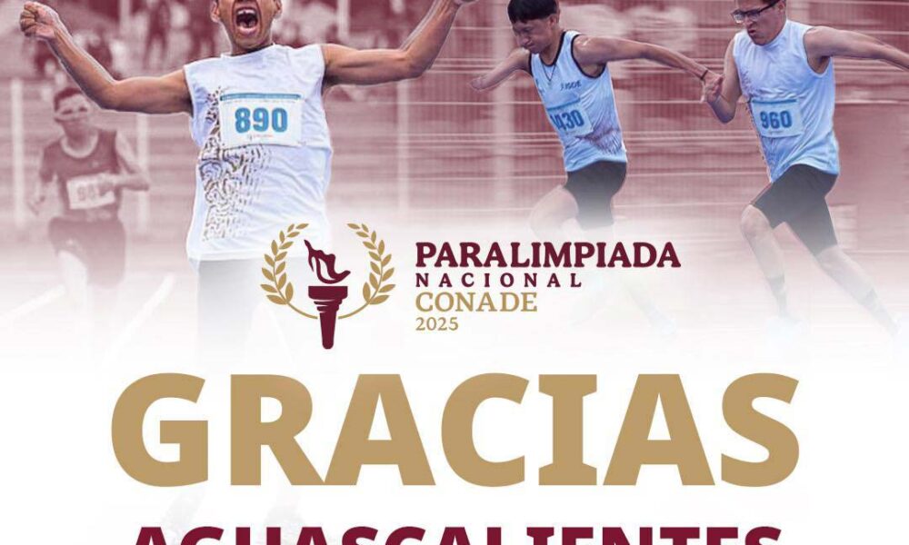 Histórica Paralimpiada para Aguascalientes